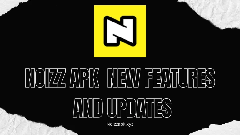 Noizz APK New Features and Updates (1)
